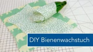 Bienenwachstuch selber machen